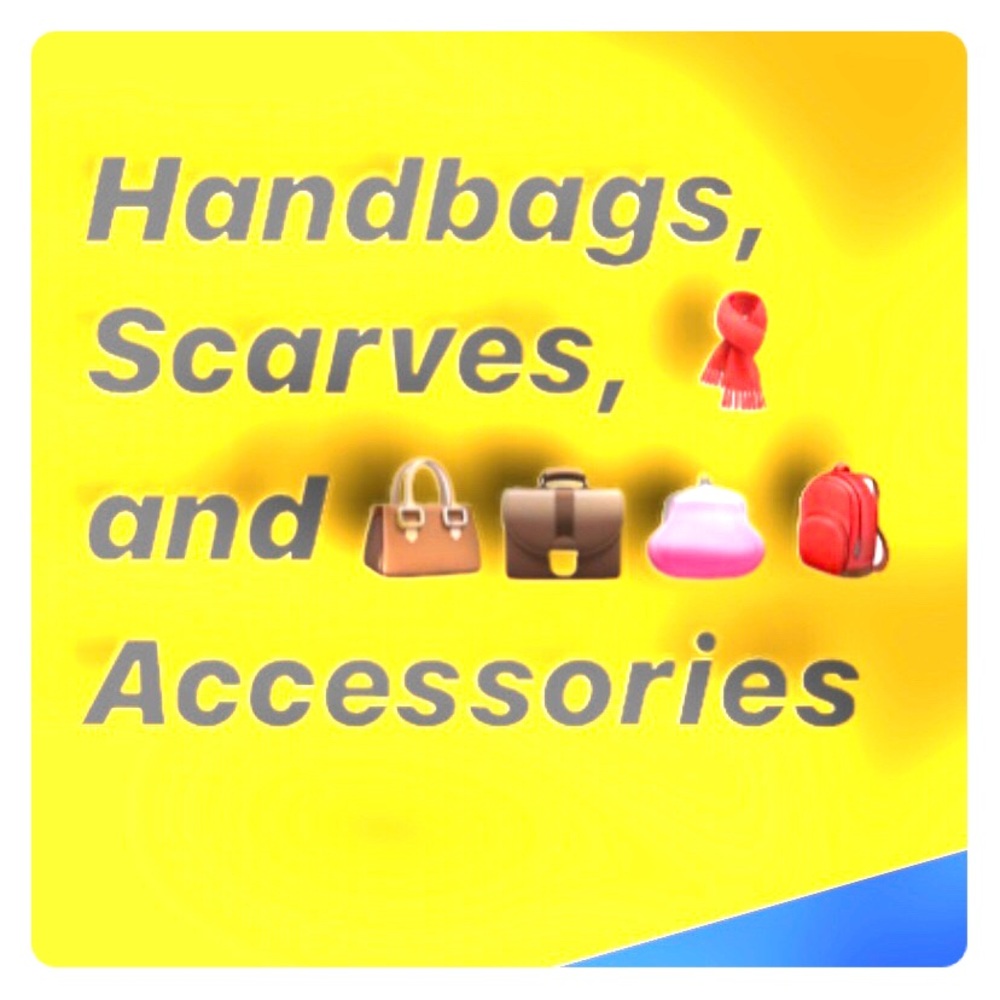 Handbags scarves and accessories